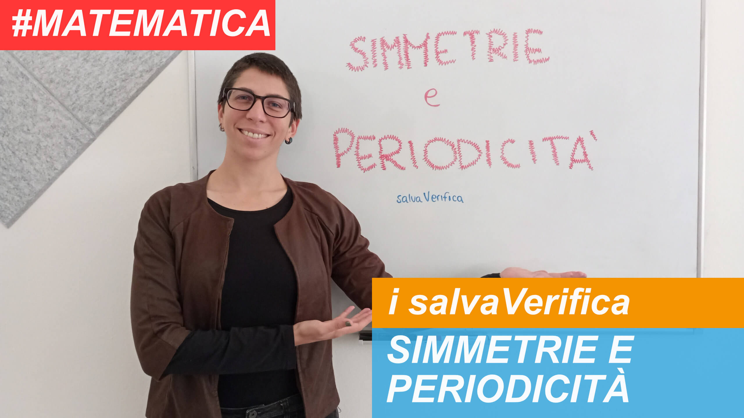 Simmetrie e Periodicità (studio di funzione) – video salvaVerifica di Corner4