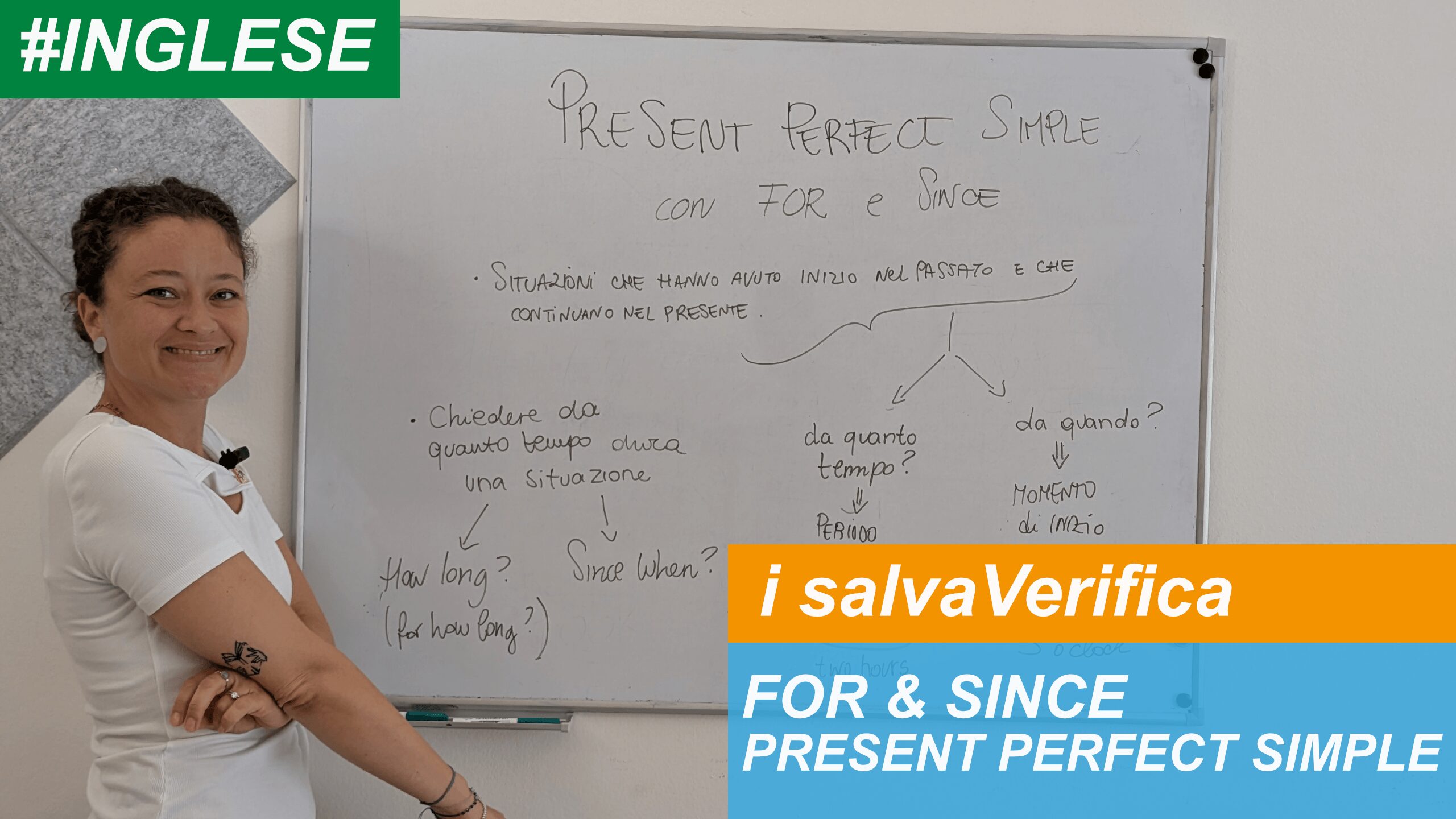 Present Perfect Simple con For e Since  – video salvaVerifica di Corner4